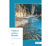 Tempêtes et passions à Rebouillon
