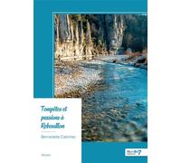 Tempêtes et passions à Rebouillon - Bernadette Cabrillac - Nombre 7 - broché - Roman