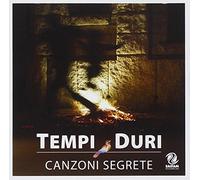 Tempi Duri - Canzoni Segrete [Import]