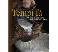 Tempi fà: Arts et traditions populaires de Corse
