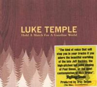 Temple, Luke – Hold a Match for a Gazoline World – CD – Import