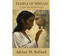 Temple of Miryam: A Love the World Forgot