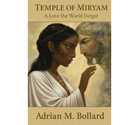 Temple of Miryam: A Love the World Forgot