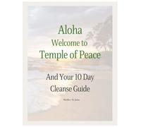 Temple of Peace 10 Day Cleanse Guide