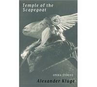 Temple of the Scapegoat Alexander Kluge (Auteur)