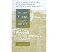 Temples and Towns in Roman Iberia William E. Mierse (Auteur)