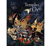 Temples d'Or de Thaïlande : Peintures bouddhiques XVe-XIXe siècle