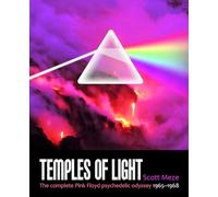 Temples Of Light: The complete Pink Floyd psychedelic odyssey 1965-1968