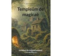 Templeüm de magicaë: Le début du commencement - Cycle des Zéta'virs