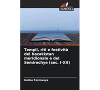 Templi, riti e festività del Kazakistan meridionale e del Semirechye (sec. I-XII)