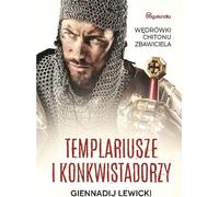 Templiers et conquistadors