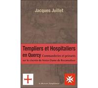 Templiers et hospitaliers en Quercy