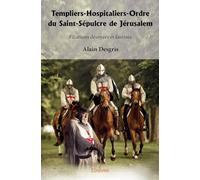 Templiers-Hospitaliers-Ordre du Saint-Sépulcre de Jérusalem