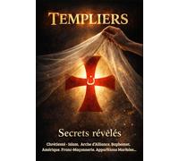 TEMPLIERS: Secrets Révélés