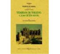Templos De Toledo, San Juan De Los Reyes : Historia De Los Templos De Toledo, Arzobispado De Toledo - Bécquer, Gustavo Adolfo Bécquer, Gustavo Adolfo (Auteur)