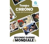 Tempo Chrono Seconde Guerre mondiale Jeu de chronologie - Quelle Histoire Studio - Quelle Histoire - Coffret - Livre-jeu
