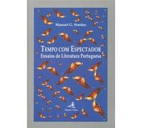 Tempo Com Espectador - Ensaios De Literatura Portuguesa Manuel G Simões (Auteur)