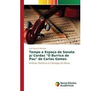 Tempo E Espaço Da Sonata P/ Cordas "O Burrico De Pau" De Carlos Gomes