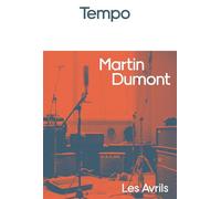 Tempo - Martin Dumont - Les Avrils - broché - Roman