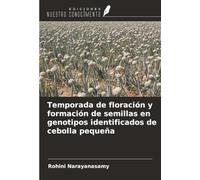 Temporada de floración y formación de semillas en genotipos identificados de cebolla pequeña