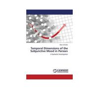 Temporal Dimensions Of The Subjunctive Mood In Persian