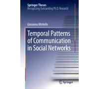 Temporal Patterns Of Communication In Social Networks