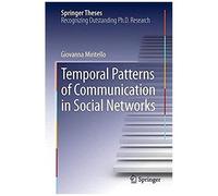 Temporal Patterns Of Communication In Social Networks