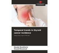Temporal trends in thyroid cancer incidence: Wilaya d'Oran, Algeria 1993-2013