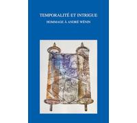 Temporalite Et Intrigue: Hommage a Andre Wenin
