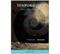 Temporalité - Kiria Transchronique