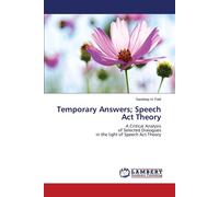 Temporary Answers; Speech Act Theory