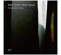 Mark Turner & Ethan Iverson – Temporary Kings – CD – Importé – Verve Spa