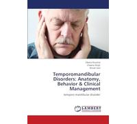 Temporomandibular Disorders: Anatomy, Behavior & Clinical Management: temporo mandibular disorder