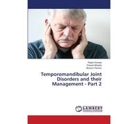 Temporomandibular Joint Disorders And Their Management - Part 2
