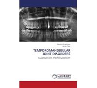 TEMPOROMANDIBULAR JOINT DISORDERS: INVESTIGATIONS AND MANAGEMENT