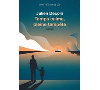 Temps Calme, Pleine Tempête