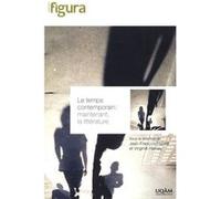 Temps contemporain maintenant la litterature V/HAMEL HARVEY (Auteur)