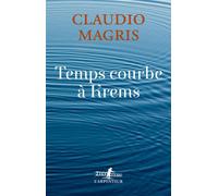 Temps courbe à Krems - Claudio Magris - L'arpenteur - broché - Roman