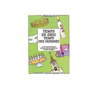 Temps de dieu temps des hommes un véritable calendrier liturgique - La Diffusion Catéchistique-Lyon - Tardy Eds - relié - Livre