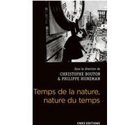 Temps de la nature, nature du temps Christophe Bouton (Auteur), Philippe Huneman (Auteur)
