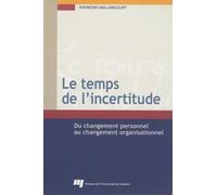 TEMPS DE L'INCERTITUDE. DU CHANGEMENT PERSONNEL AU ...