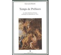 Temps De Préfaces - Le Débat Théâtral En France De Hardy À La Querelle Du "Cid