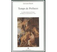 Temps de Préfaces Le débat théâtral en France de Hardy à la Querelle du " Cid " - Giovanni Dotoli - Klincksieck - broché - Etude