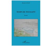 Benoît Lugan – Temps de Toussaint – Roman – Broché