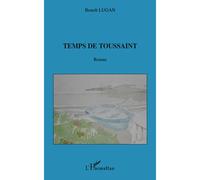 Benoît Lugan – Temps de Toussaint – Roman – Broché