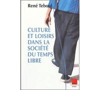 Temps de vivre : Essai sur la sociologie des loisirs