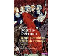 Temps d'équilibres, temps de ruptures XIIIe siècle
