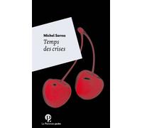 Temps des crises - Poche - Michel Serres - Le Pommier - broché - Livre