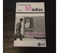 Temps Des Médias 36 - Masculinités Médiatiques