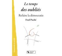 Temps des oublies (le) - Fred Poché - Chronique Sociale - broché - Essai